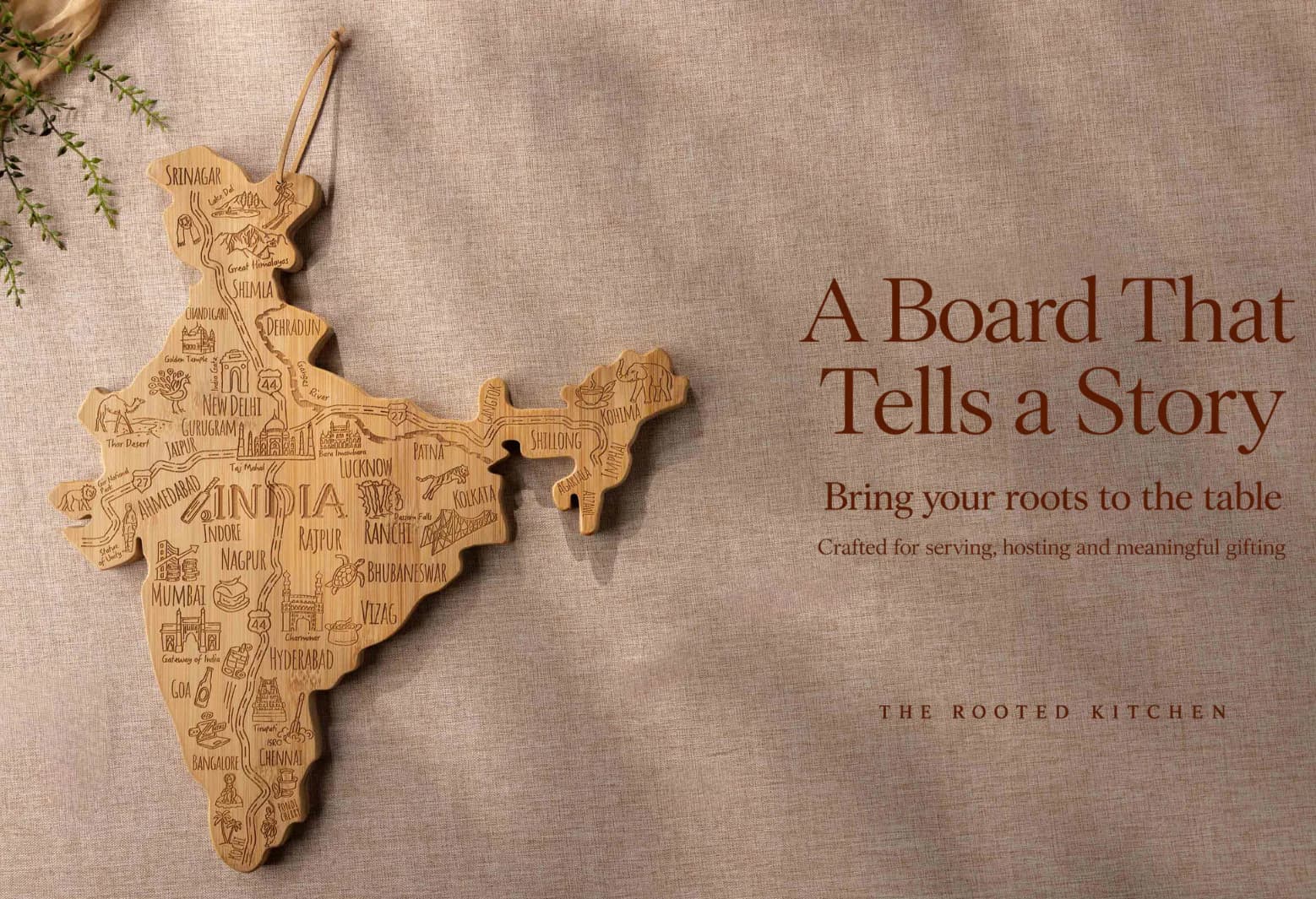 The India Board by The Rooted Kitchen with the message A Board That Tells a Story